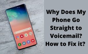 phone goes straight to voicemail
