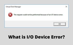 IO Device Error