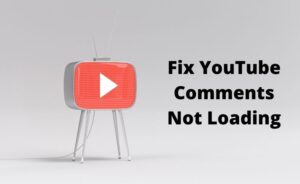 YouTube Comments Not Loading